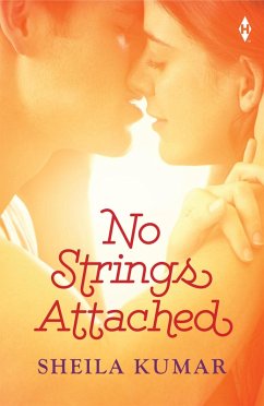 No Strings Attached (eBook, ePUB) - Kumar, Sheila