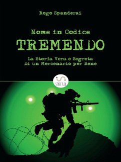 Nome in codice TREMENDO (eBook, ePUB) - Spanderai, Rogo