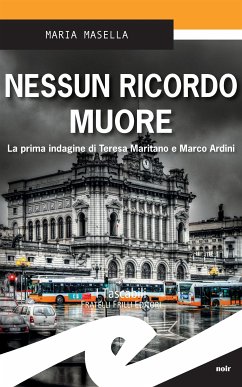 Nessun ricordo muore (eBook, ePUB) - Masella, Maria