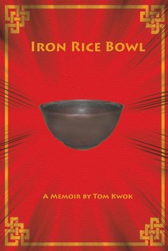 Iron Rice Bowl - Kwok, Tom