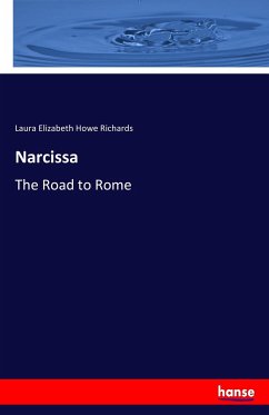 Narcissa - Richards, Laura E. H.