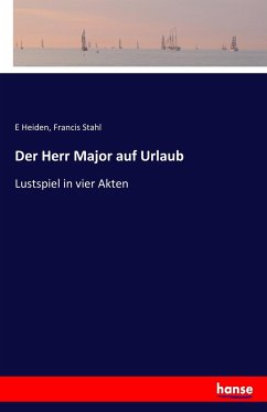 Der Herr Major auf Urlaub - Heiden, E;Stahl, Francis