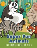 Super Fun Animals Coloring Book for Kids