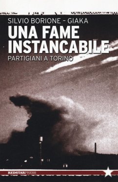 Cover Una fame instancabile. Partigiani a Torino