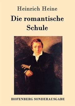 Die romantische Schule - Heine, Heinrich