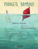 Piangete, bambini! Piangete, bambini!
