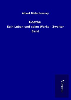 Goethe - Bielschowsky, Albert