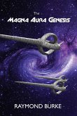 The Magna Aura Genesis