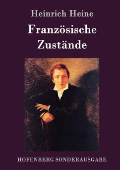 Französische Zustände - Heine, Heinrich