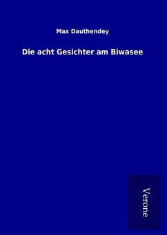 Die acht Gesichter am Biwasee - Dauthendey, Max