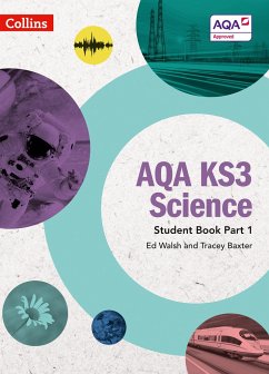 Aqa Ks3 Science - Aqa Ks3 Science Student Book Part 1 - Walsh, Ed; Baxter, Tracey