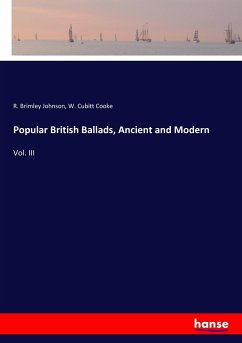 Popular British Ballads, Ancient and Modern - Johnson, R. Brimley;Cooke, W. Cubitt