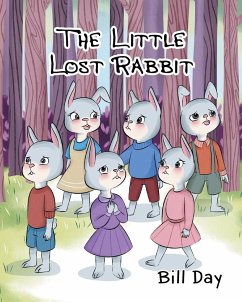 The Little Lost Rabbit - Day, Bill