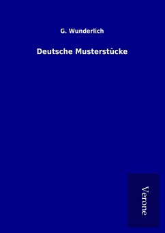 Deutsche Musterstücke - Wunderlich, G.