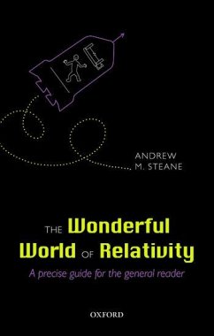 The Wonderful World of Relativity: A Precise Guide for the General Reader - Steane, Andrew (Department of Physics, University of Oxford)