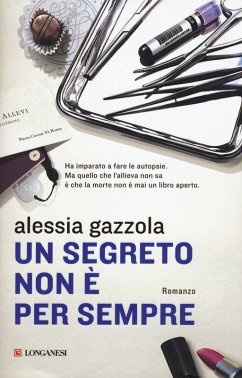 Un segreto non è per sempre - Gazzola, Alessia