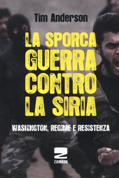 Cover La sporca guerra contro la Siria. Washington, regime e resistenza