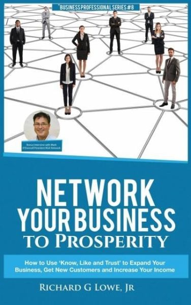Network Your Business to Prosperity Network Your Business to Prosperity