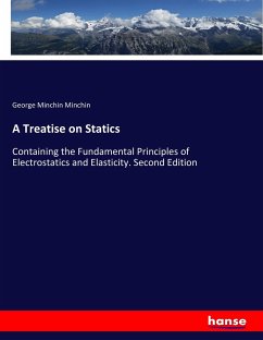 A Treatise on Statics - Minchin, George Minchin
