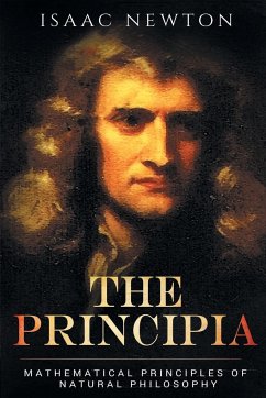 The Principia - Newton, Sir Isaac