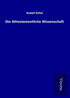 Die Alttestamentliche Wissenschaft - Kittel, Rudolf