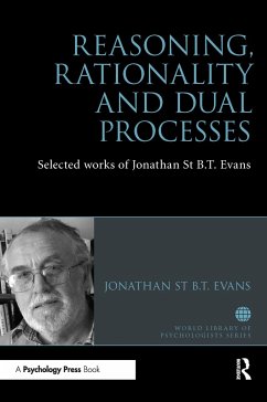 Reasoning, Rationality and Dual Processes - Evans, Jonathan St B T