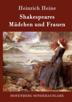 Shakespeares MÃ¤dchen und Frauen Heinrich Heine Author