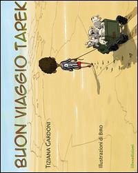 Buon viaggio Tarek - Gardoni, Tiziana Buon viaggio Tarek - Gardoni, Tiziana