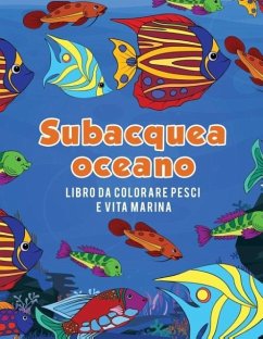 Oceano subacquea libro da colorare pesci e vita marina - Scholar, Young