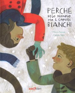 Cover Perché mio nonno ha i capelli bianchi