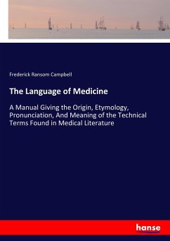 The Language of Medicine - Campbell, Frederick Ransom