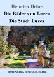 Die Bäder von Lucca / Die Stadt Lucca - Bild 1