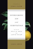 Overcoming Sin and Temptation (eBook, ePUB)