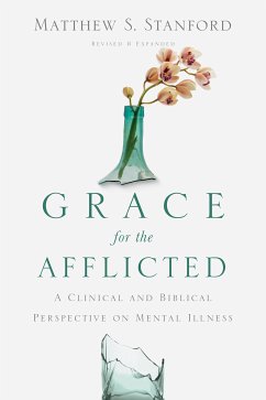 Grace for the Afflicted (eBook, ePUB) - Stanford, Matthew S.