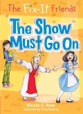 The Fix-It Friends: The Show Must Go On (eBook, ePUB)