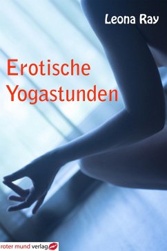 Erotische Yogastunden (eBook, ePUB) - Ray, Leona