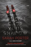When I Cast Your Shadow (eBook, ePUB)