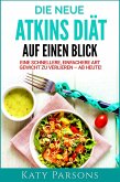 Die neue Atkins Diät auf einen Blick (eBook, ePUB) Die neue Atkins Diät auf einen Blick (eBook, ePUB)