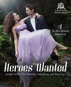 Heroes Wanted (eBook, ePUB) - Decuir, Jennifer; Manning, Mari; Young, Cody; Lacy, Shay