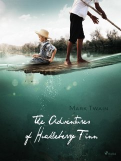 The Adventures of Huckleberry Finn (eBook, ePUB) - Twain, Mark