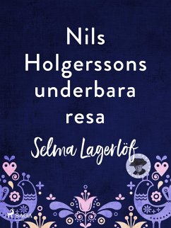 Nils Holgerssons underbara resa (eBook, ePUB) - Lagerlöf, Selma