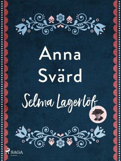 Anna Svärd (eBook, ePUB) - Lagerlöf, Selma