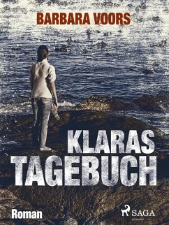 Klaras Tagebuch (eBook, ePUB) - Voors, Barbara