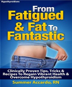 From Fatigued & Fat to Fantastic (Weight Loss) (eBook, ePUB) - Accardo, Summer