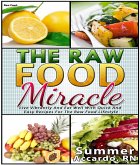 Raw Food: The Raw Food Miracle (Weight Loss, #3) (eBook, ePUB)