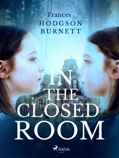 In the Closed Room (eBook, ePUB) - Burnett, Frances Hodgson