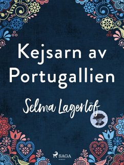 Kejsarn av Portugallien (eBook, ePUB) - Lagerlöf, Selma