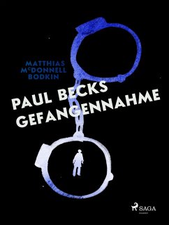 Paul Becks Gefangennahme (eBook, ePUB) - Mcdonnell Bodkin, M.