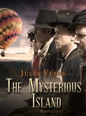 The Mysterious Island (eBook, ePUB) The Mysterious Island (eBook, ePUB)