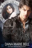 Hecate's Own (Heart's Desire, #2) (eBook, ePUB) Hecate's Own (Heart's Desire, #2) (eBook, ePUB)